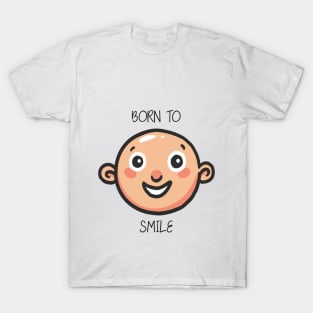 Smile - the beauty of life. T-Shirt